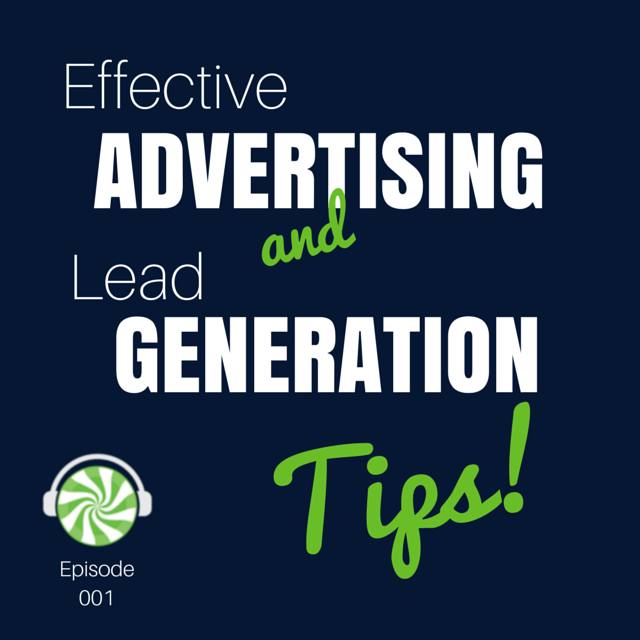 CC 001 | Effective Advertising & Lead Generation Tips