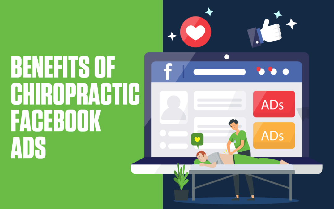 The Power of Facebook Advertising White Label for Chiropractors 