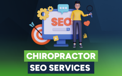 How Chiropractor SEO Services Can Enhance Patient Acquisition and Retention 