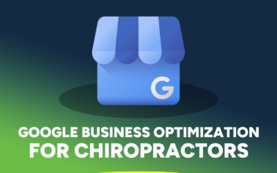 The Ultimate Guide to Google Business Optimization for Chiropractors